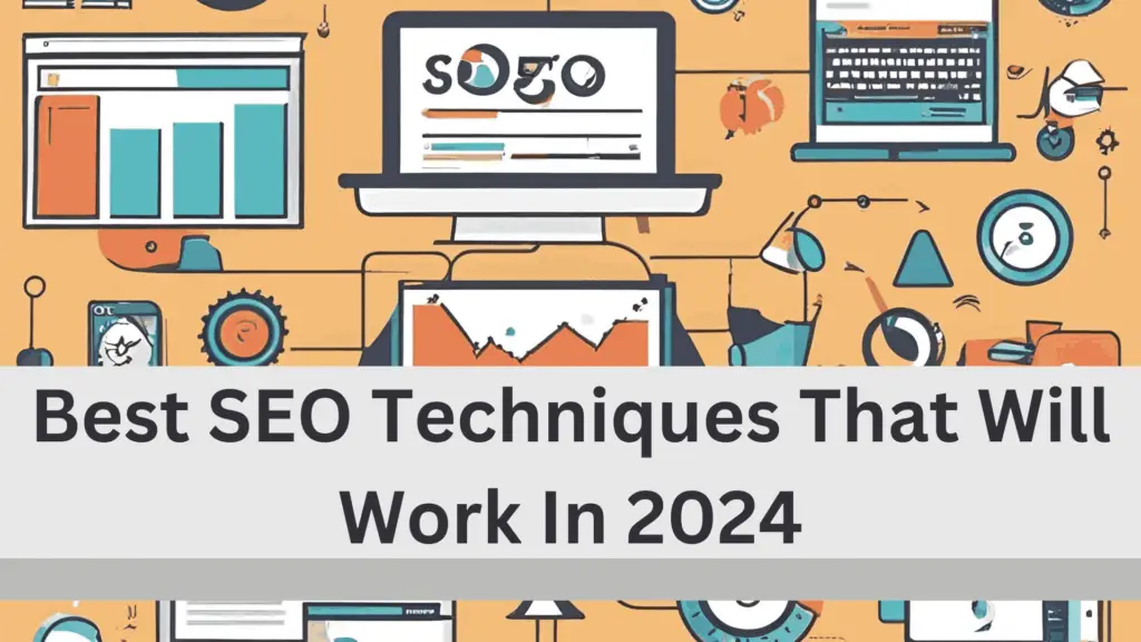 Best SEO Techniques that will work in 2024 banner