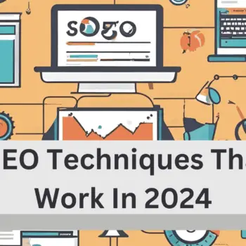 Best SEO Techniques that will work in 2024 banner