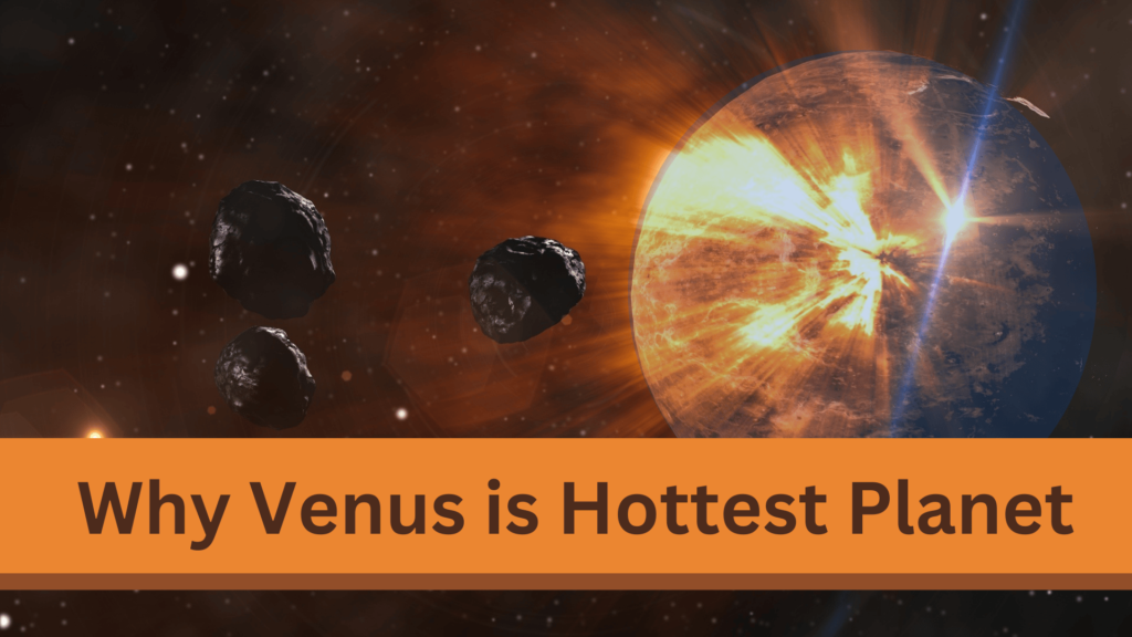 A banner displaying the Venus and text "Why Venus is Hottest Planet".