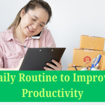 Daily routine to increase productivity